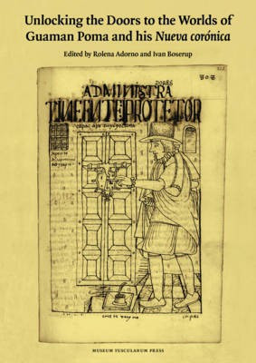 Unlocking the Doors to the Worlds of Guaman Poma and his Nueva coronica(English, Hardcover, unknown)