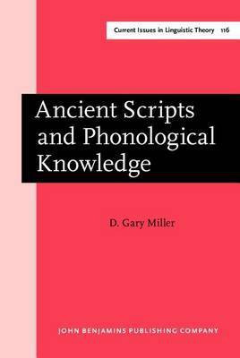 Ancient Scripts and Phonological Knowledge(English, Hardcover, Miller D. Gary)