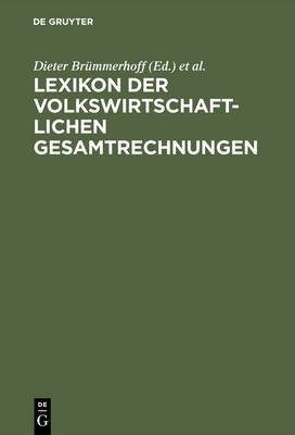 Lexikon der Volkswirtschaftlichen Gesamtrechnungen(German, Hardcover, unknown)