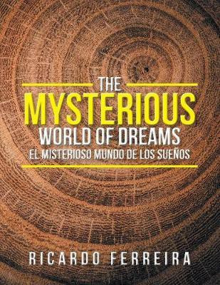The Mysterious World of Dreams(English, Paperback, Ferreira Ricardo)