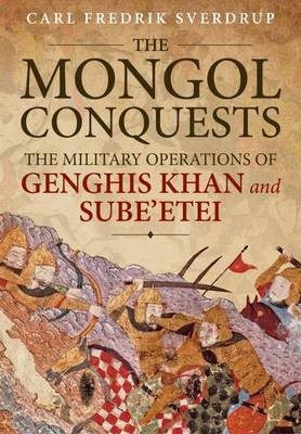 The Mongol Conquests(English, Hardcover, Sverdrup Carl Fredrik)