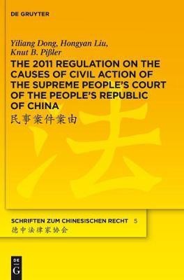 The 2011 Regulation on the Causes of Civil Action of the Supreme People's Court of the People's Republic of China(English, Electronic book text, Dong Yiliang)