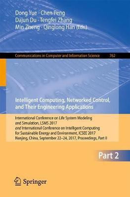 Intelligent Computing, Networked Control, and Their Engineering Applications(English, Paperback, unknown)