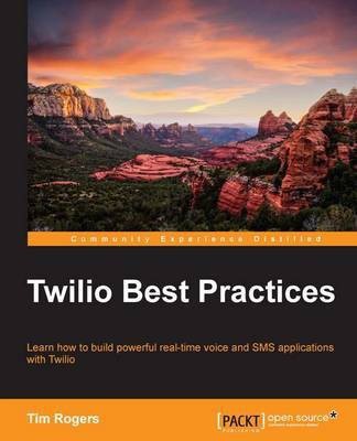 Twilio Best Practices(English, Electronic book text, Rogers Tim)