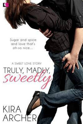 Truly, Madly, Sweetly(English, Electronic book text, Archer Kira)