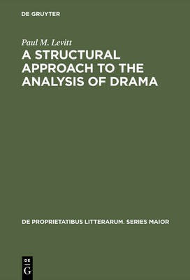 A Structural Approach to the Analysis of Drama(English, Hardcover, Levitt Paul M.)