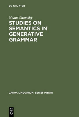 Studies on Semantics in Generative Grammar(English, Electronic book text, Chomsky Noam)