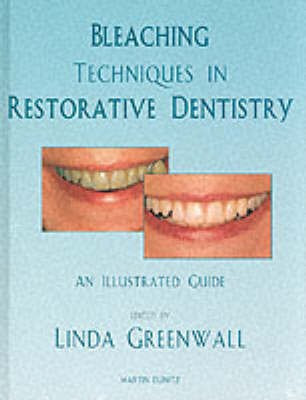 Bleaching Techniques in Restorative Dentistry(English, Hardcover, Greenwall Linda)