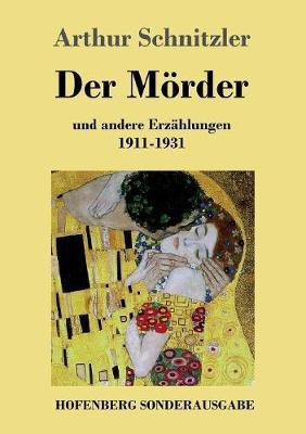 Der Moerder(German, Paperback, Schnitzler Arthur)