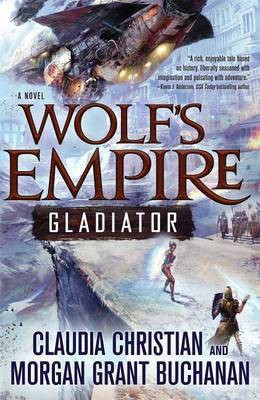 Wolf's Empire: Gladiator(English, Electronic book text, Christian Claudia)
