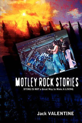 Motley Rock Stories(English, Paperback, Valentine Jack)