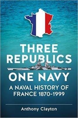 Three Republics One Navy(English, Paperback, Clayton Anthony)