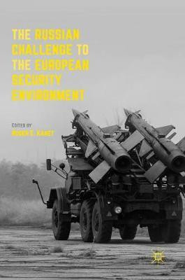 The Russian Challenge to the European Security Environment(English, Hardcover, unknown)
