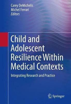 Child and Adolescent Resilience Within Medical Contexts(English, Paperback, unknown)