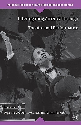 Interrogating America through Theatre and Performance(English, Hardcover, unknown)