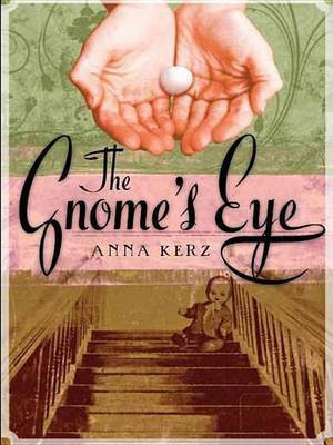 The Gnome's Eye(English, Electronic book text, Kerz Anna)