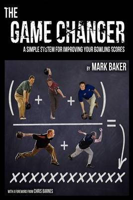 The Game Changer(English, Paperback, Baker Mark)