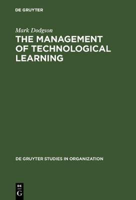 The Management of Technological Learning(English, Electronic book text, Dodgson Mark)