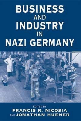 Business and Industry in Nazi Germany(English, Electronic book text, unknown)