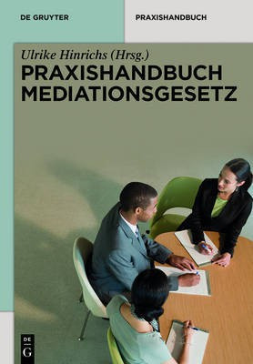 Praxishandbuch Mediationsgesetz(German, Hardcover, unknown)