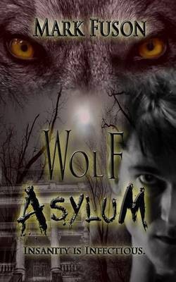 Wolf Asylum(English, Electronic book text, Fuson Mark)