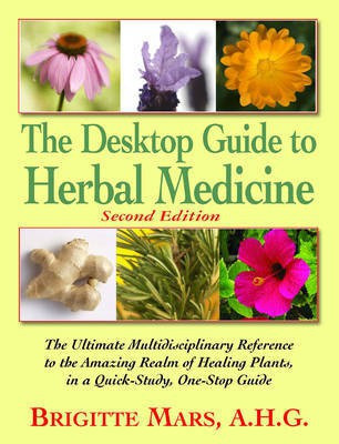 Desktop Guide to Herbal Medicine(English, Paperback, Mars Brigitte)