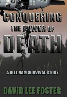 Conquering The Power Of Death(English, Hardcover, Foster David Lee)