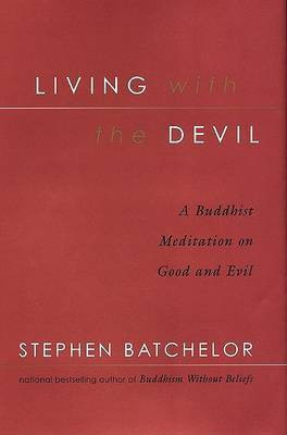 Living with the Devil(English, Paperback, Batchelor Stephen)