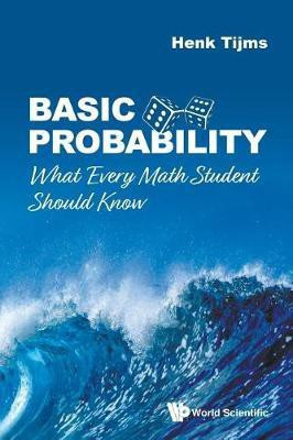 Basic Probability: What Every Math Student Should Know(English, Paperback, Tijms Henk)