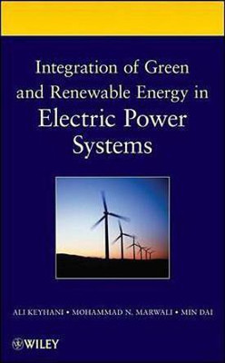 Integration of Green and Renewable Energy in Electric Power Systems(English, Electronic book text, Keyhani Ali)