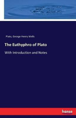 The Euthyphro of Plato(English, Paperback, Plato George Henry)