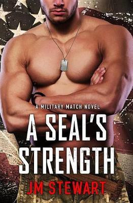 A Seal's Strength(English, Electronic book text, Stewart JM)