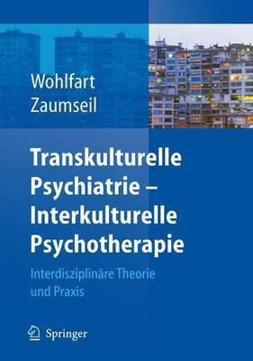 Transkulturelle Psychiatrie - Interkulturelle Psychotherapie(German, Electronic book text, unknown)