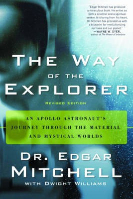 The Way of the Explorer(English, Paperback, Mitchell Dr. Edgar)