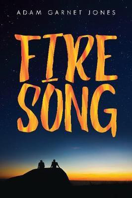 Fire Song(English, Paperback, Jones Adam Garnet)