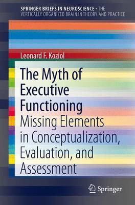 The Myth of Executive Functioning(English, Electronic book text, unknown)
