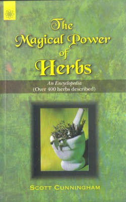 The Magical Power of Herbs(English, Paperback, Cunningham Scott)