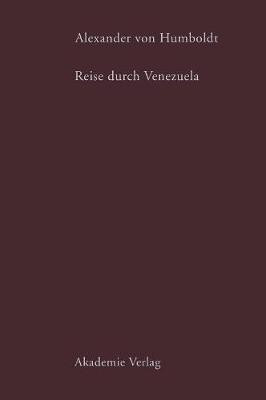 Alexander von Humboldt. Reise durch Venezuela(German, Hardcover, unknown)