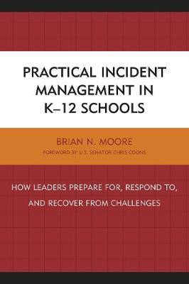 Practical Incident Management in K-12 Schools(English, Hardcover, Moore Brian N.)