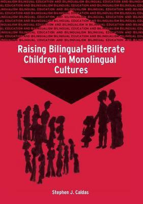 Raising Bilingual-Biliterate Children in Monolingual Cultures(English, Electronic book text, Caldas Stephen J)