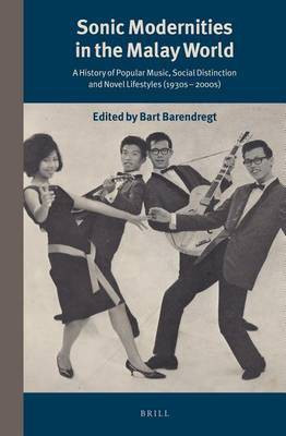 Sonic Modernities in the Malay World(English, Electronic book text, unknown)