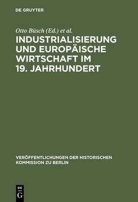 Industrialisierung und Europaeische Wirtschaft im 19. Jahrhundert(German, Hardcover, unknown)