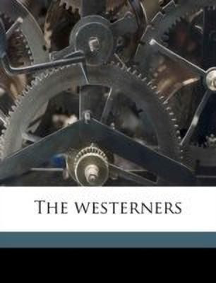 The Westerners(English, Paperback, White Stewart Edward)