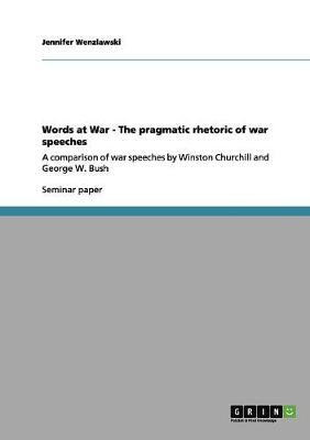 Words at War - The pragmatic rhetoric of war speeches(English, Paperback, Wenzlawski Jennifer)