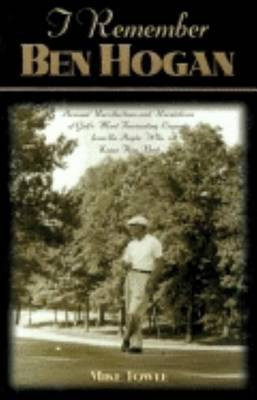 I Remember Ben Hogan(English, Hardcover, Towle Mike)