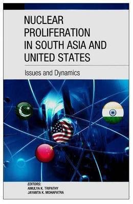 Nuclear Proliferation in South Asia and United States(English, Hardcover, unknown)