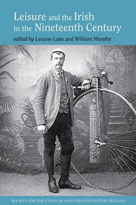 Leisure and the Irish in the Nineteenth Century(English, Hardcover, unknown)