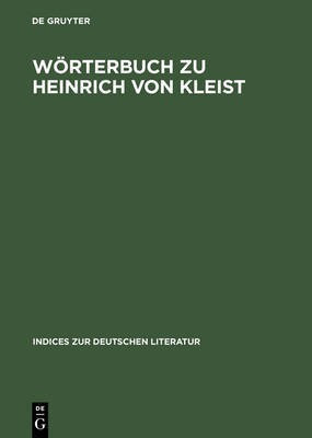 Woerterbuch Zu Heinrich Von Kleist(German, Hardcover, unknown)