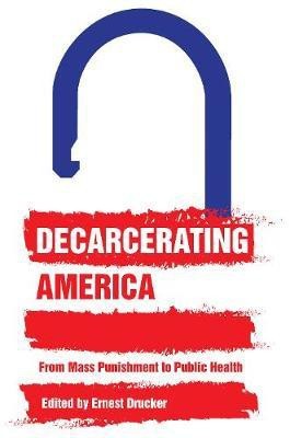 Decarcerating America(English, Hardcover, unknown)