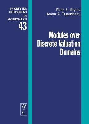 Modules over Discrete Valuation Domains(English, Electronic book text, Krylov Piotr A.)